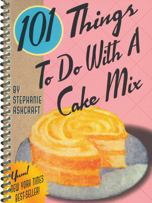 cover image of 101 Things to Do With a Cake Mix